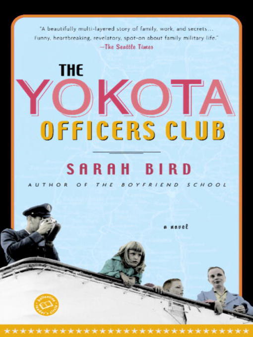 Title details for The Yokota Officers Club by Sarah Bird - Available